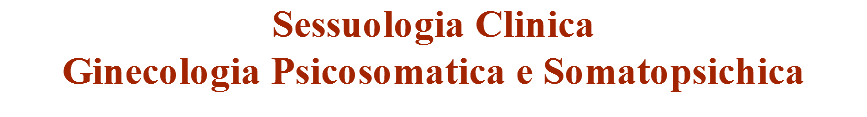 Sessuologia Clinica Ginecologia Psicosomatica e Somatopsichica